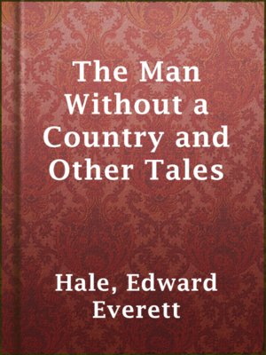 cover image of The Man Without a Country and Other Tales